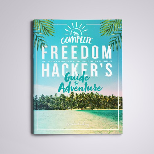 It was a pleasure to work with Alex to bring this guide to life. We talked about the company and her expectations about the guide and I just had the whole idea in my mind. A colorful, tropical and youthful guide to young minds that want to travel the world while working and being happy.  Freedom Hacker's Guide